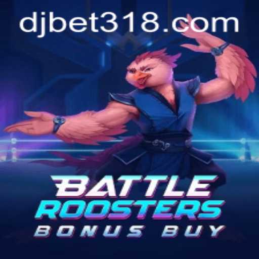 BattleRoostersBonusBuy: The Ultimate Gaming Experience by djbet