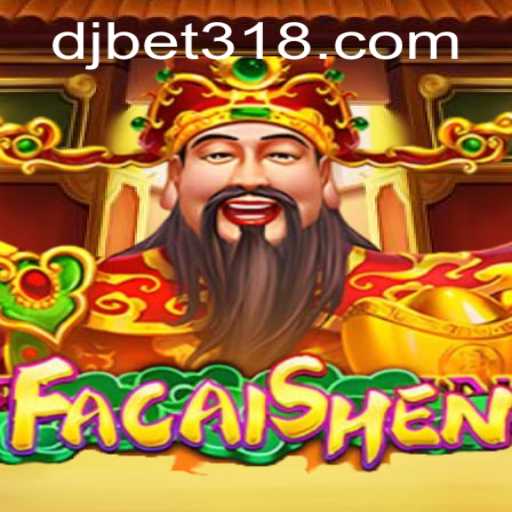 FaCaiShen: Unveiling the Exhilaration of DJBet's New Gaming Phenomenon